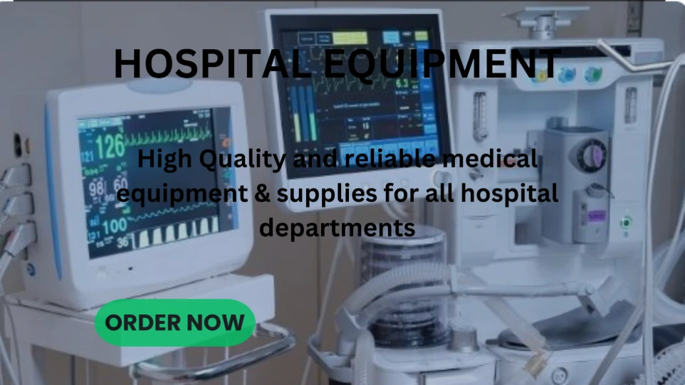hospital equipment and furniture for all hospital departments